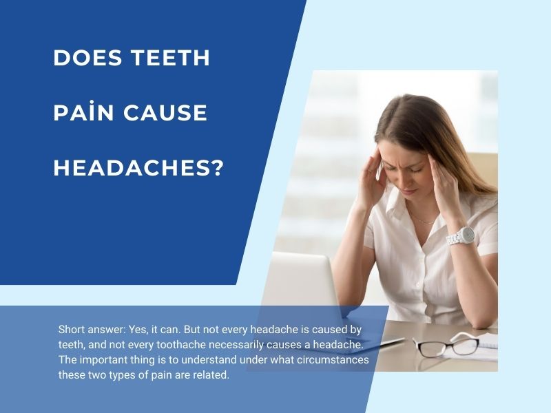 Does teeth pain cause headaches?